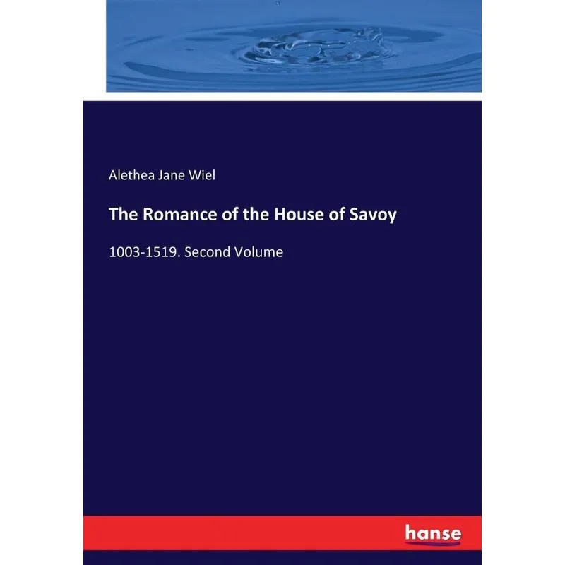 The Romance of the House of Savoy