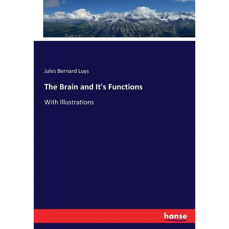 The Brain and Its Functions