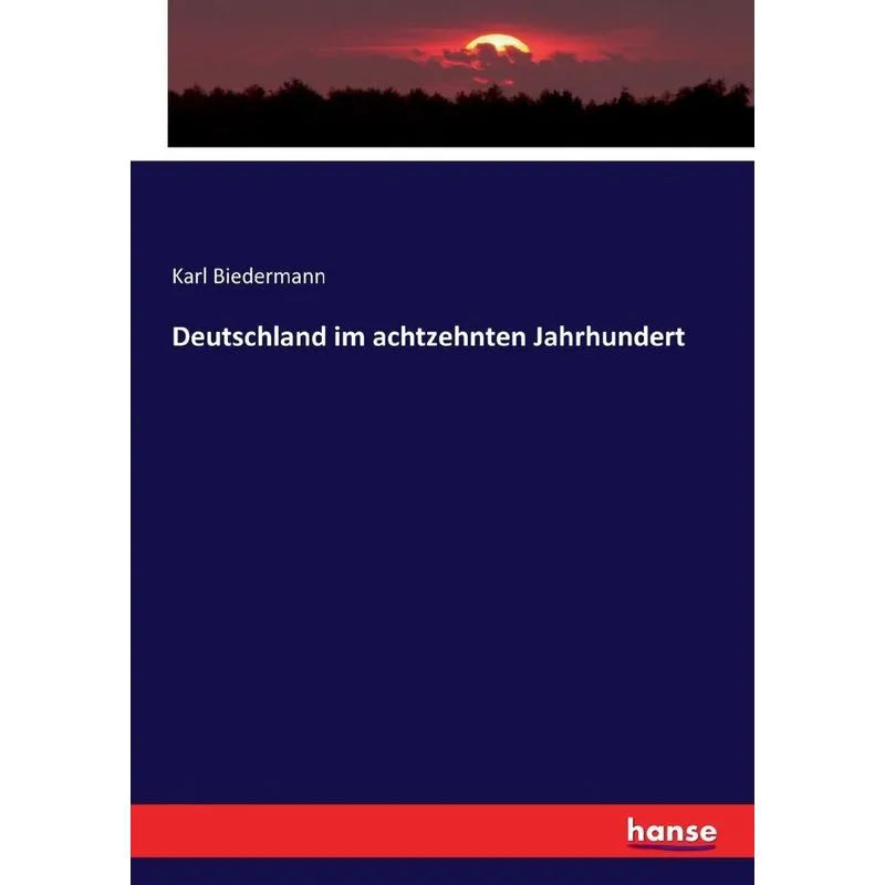 Deutschland im achtzehnten Jahrhundert