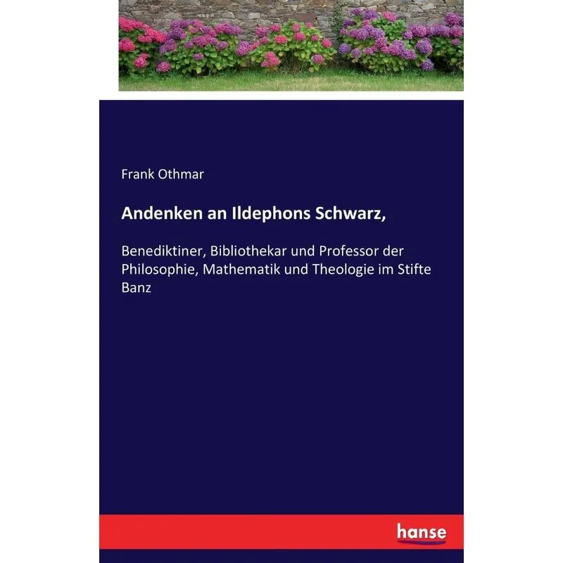 Andenken an Ildephons Schwarz,