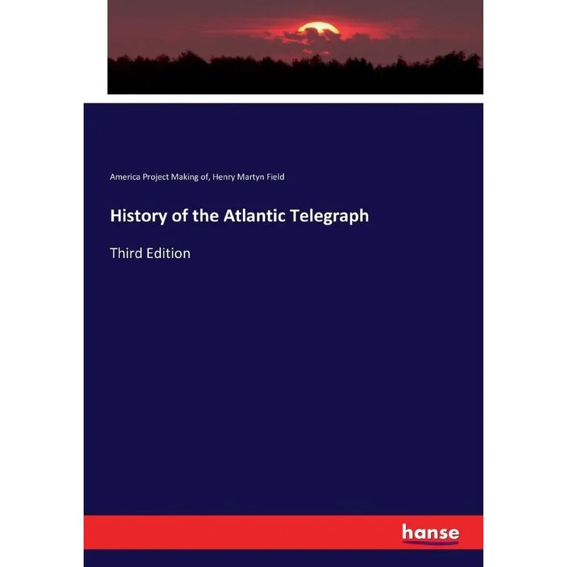 History of the Atlantic Telegraph