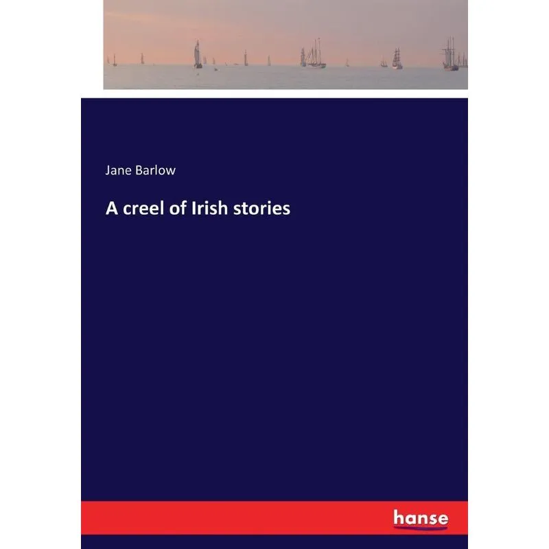 A creel of Irish stories