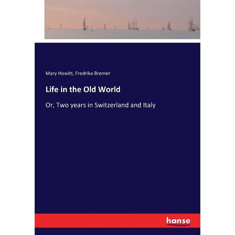 Life in the Old World