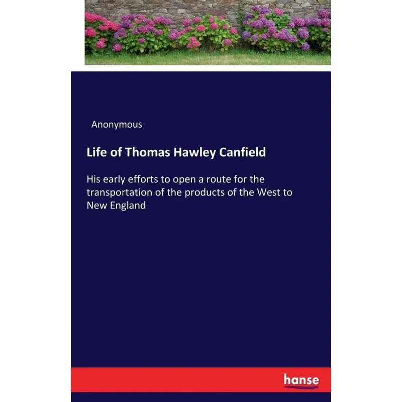 Life of Thomas Hawley Canfield