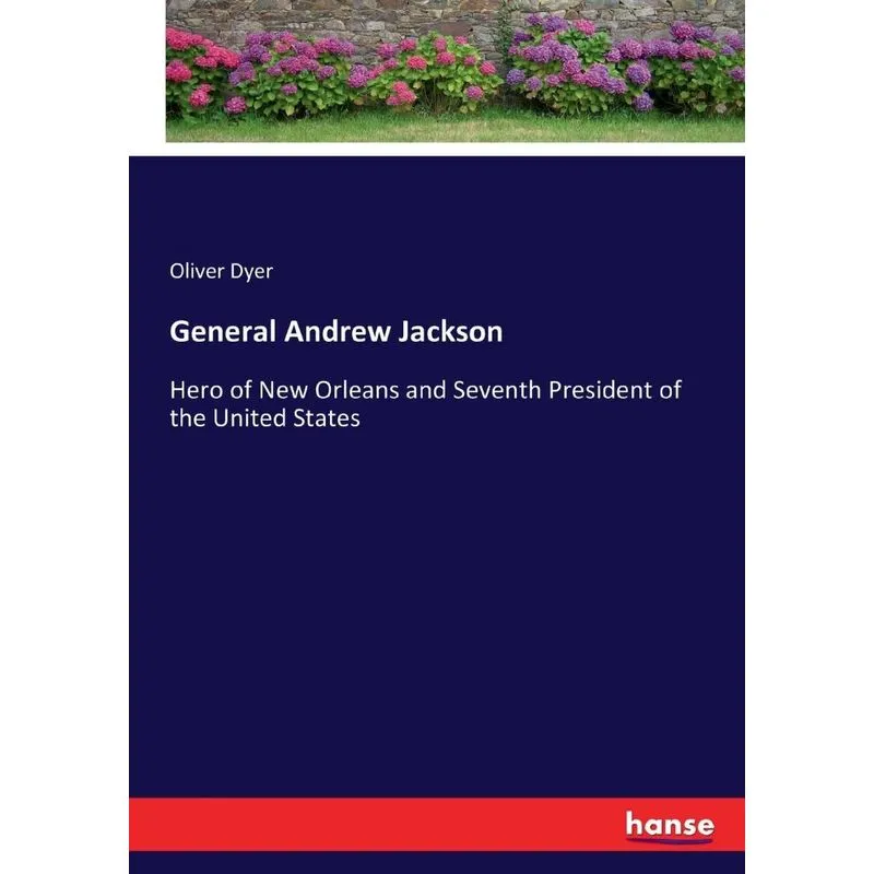 General Andrew Jackson