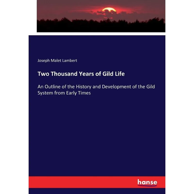 Two Thousand Years of Gild Life