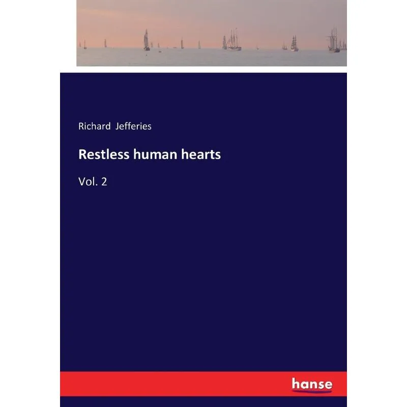 Restless human hearts