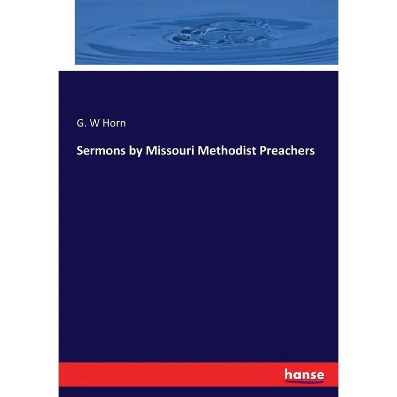 Sermons by Missouri Methodist Preachers