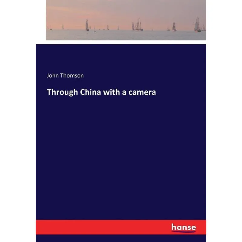 Through China with a camera