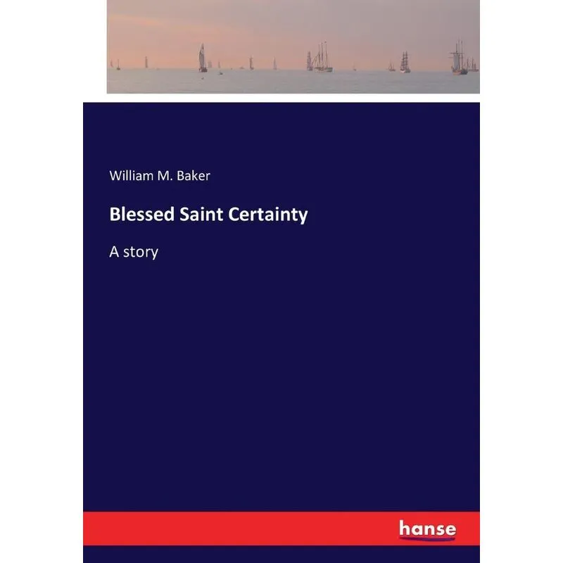 Blessed Saint Certainty