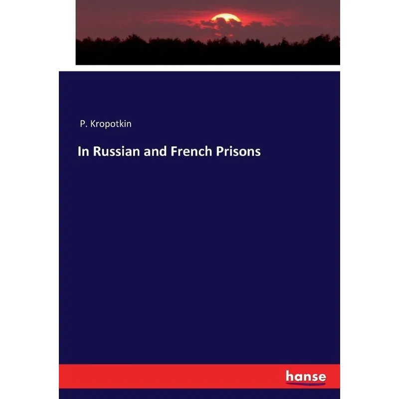 In Russian and French Prisons