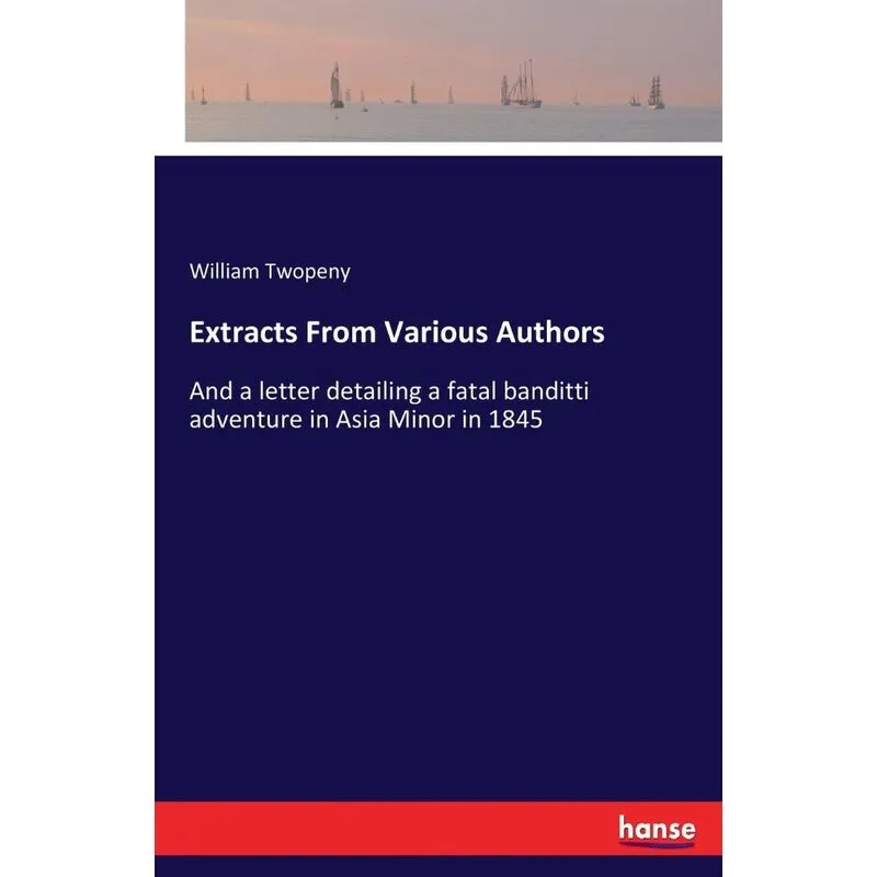 Extracts From Various Authors