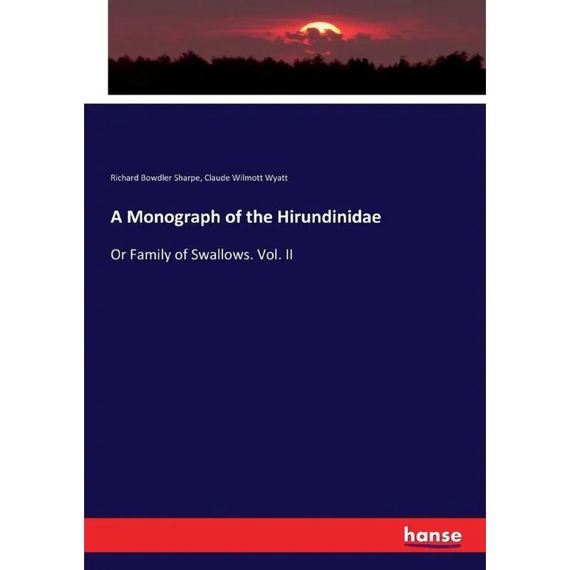 A Monograph of the Hirundinidae