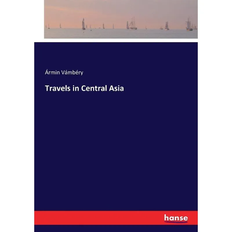 Travels in Central Asia