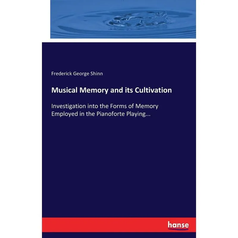 Musical Memory and its Cultivation