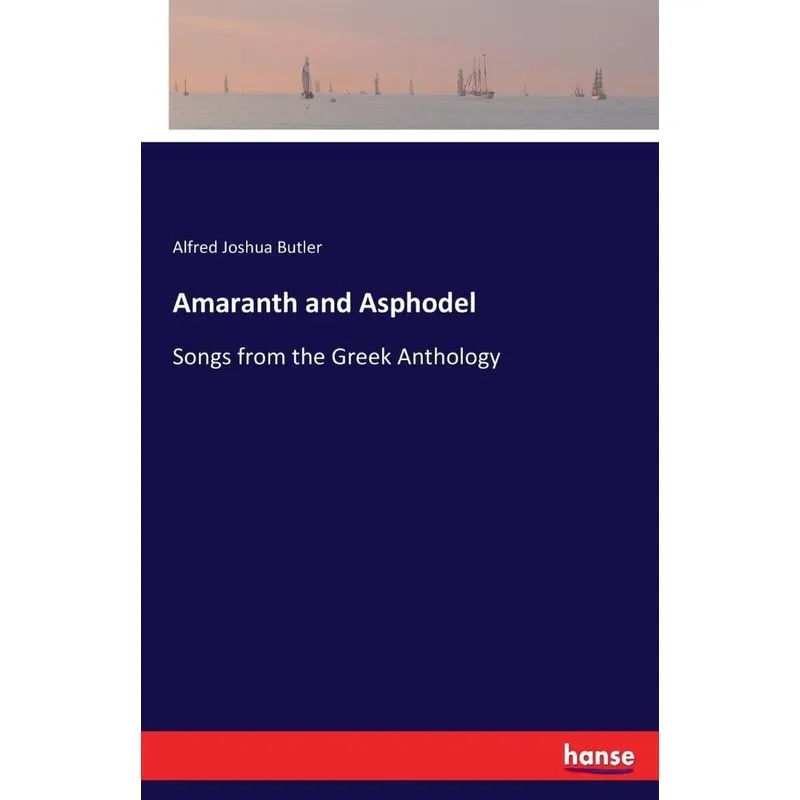 Amaranth and Asphodel