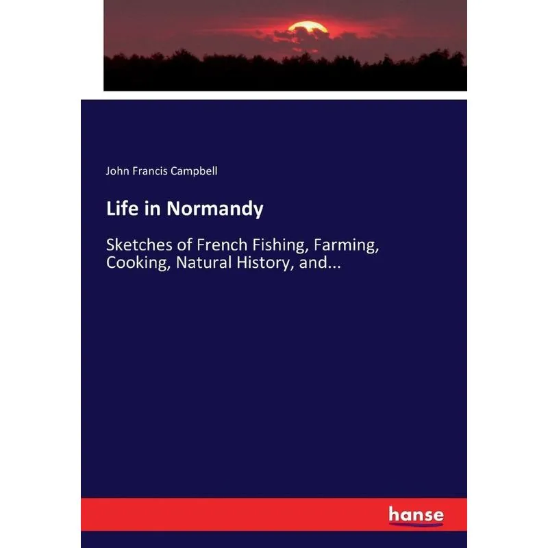 Life in Normandy