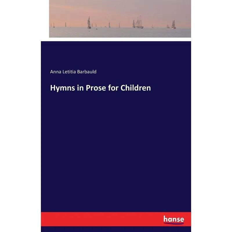 Hymns in Prose for Children