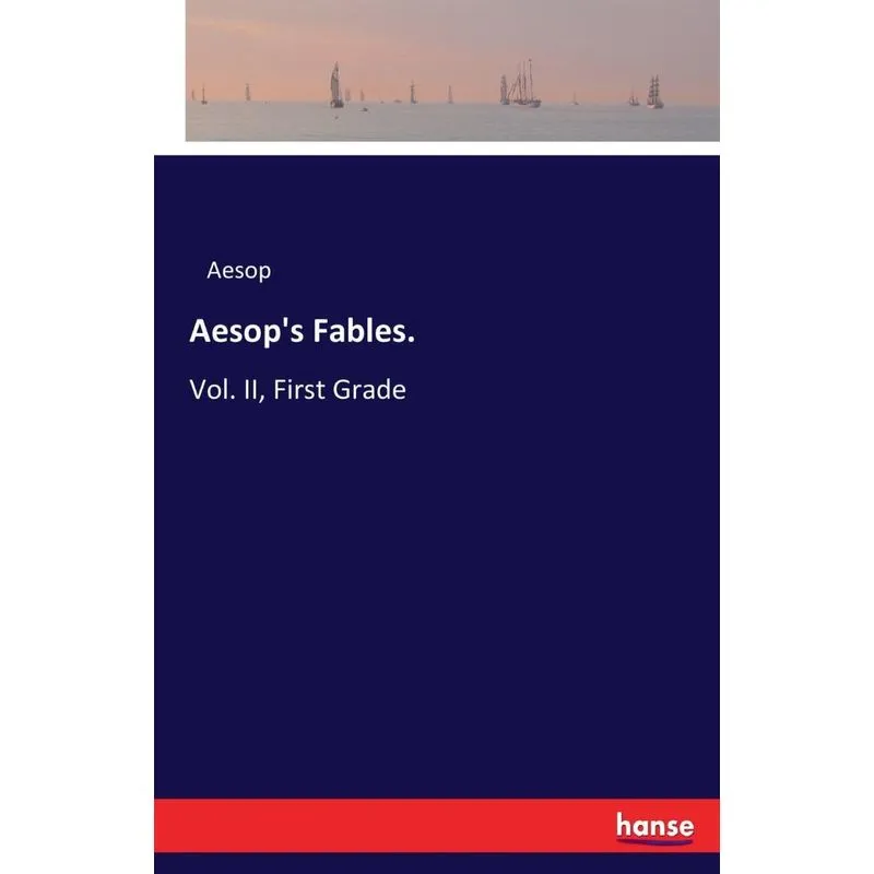 Aesops Fables.