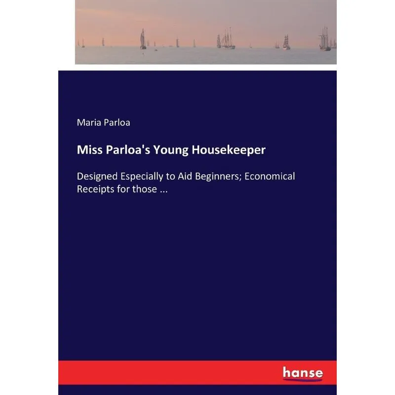 Miss Parloas Young Housekeeper