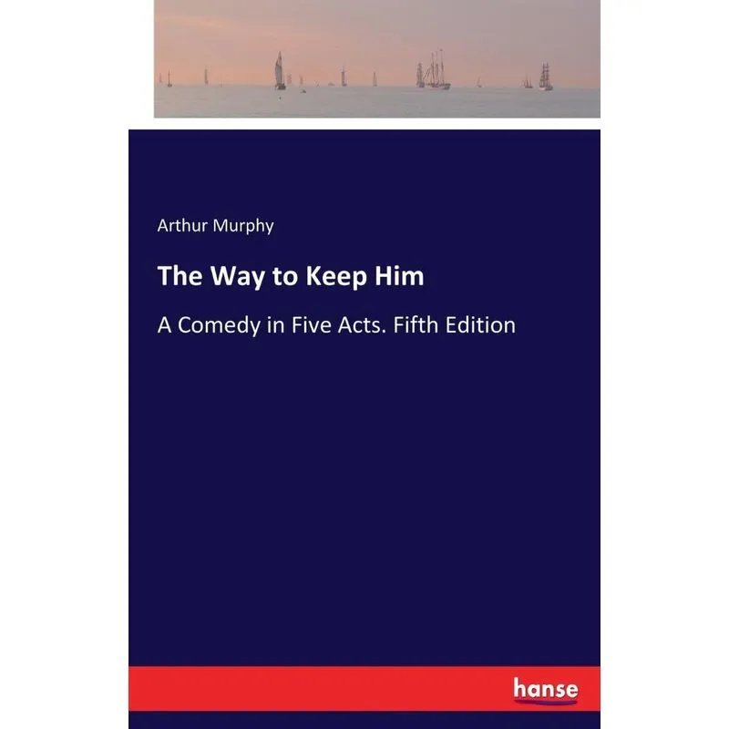 The Way to Keep Him
