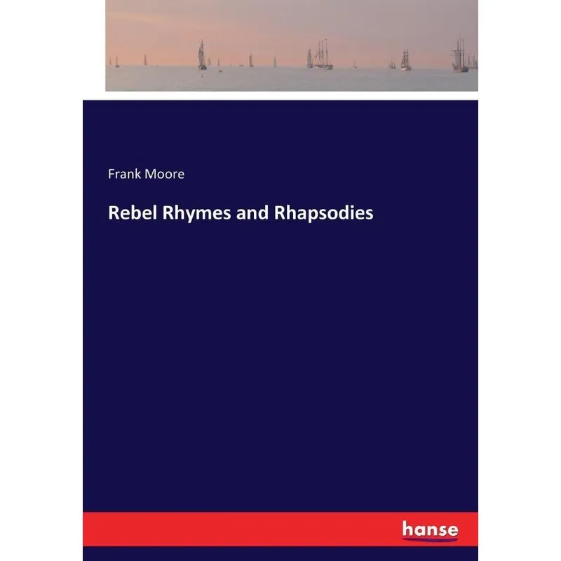 Rebel Rhymes and Rhapsodies