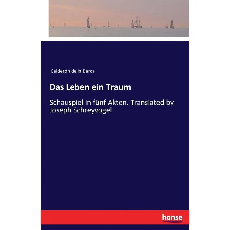 Das Leben ein Traum