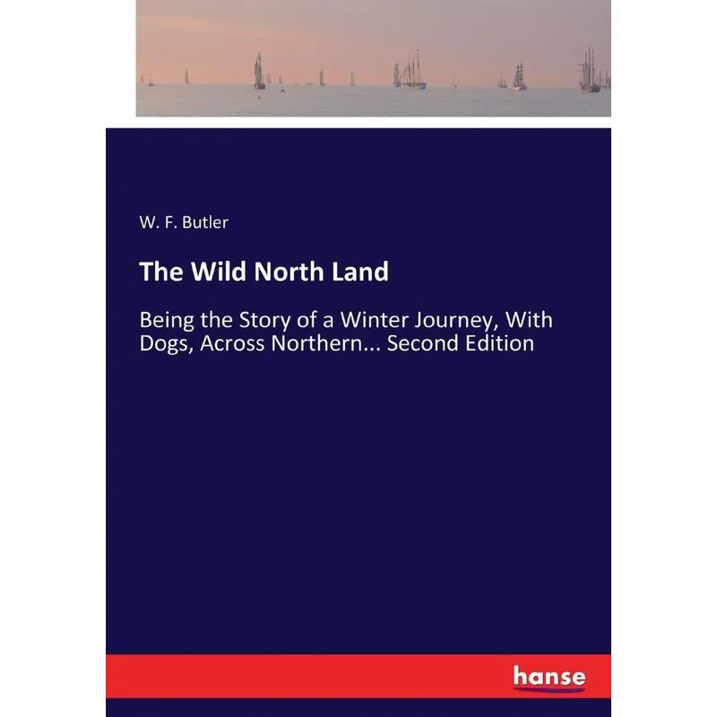 The Wild North Land