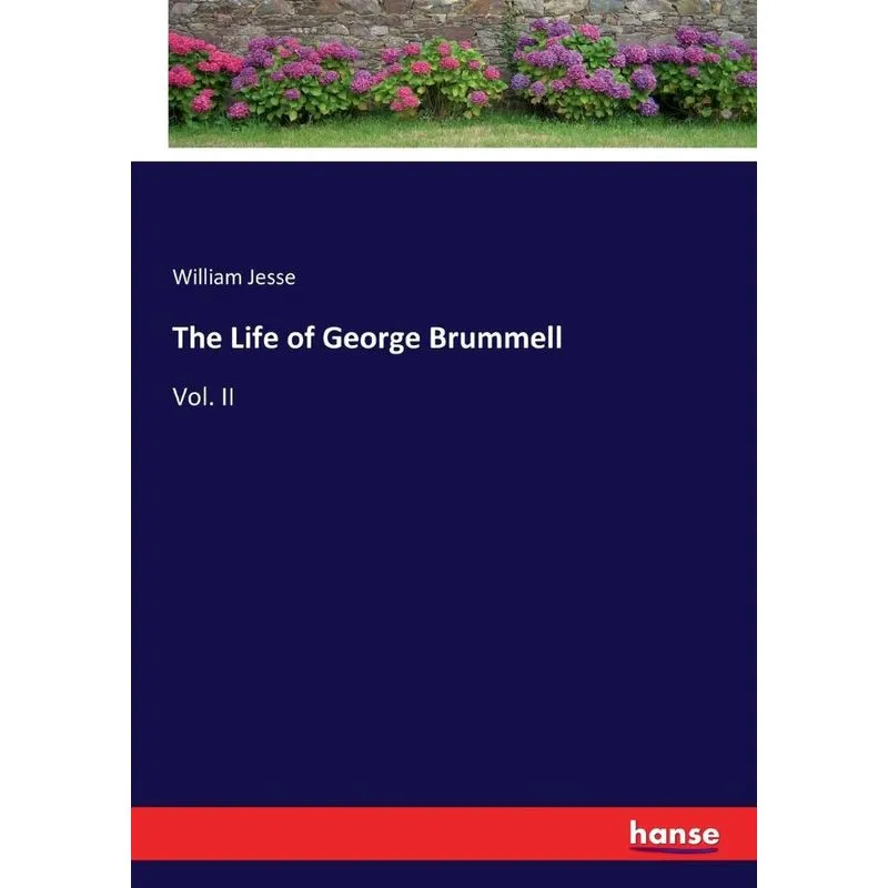 The Life of George Brummell