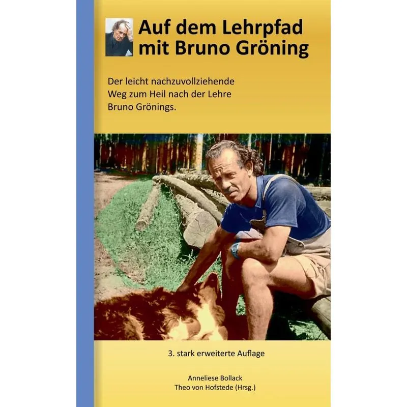 Auf dem Lehrpfad mit Bruno Gröning