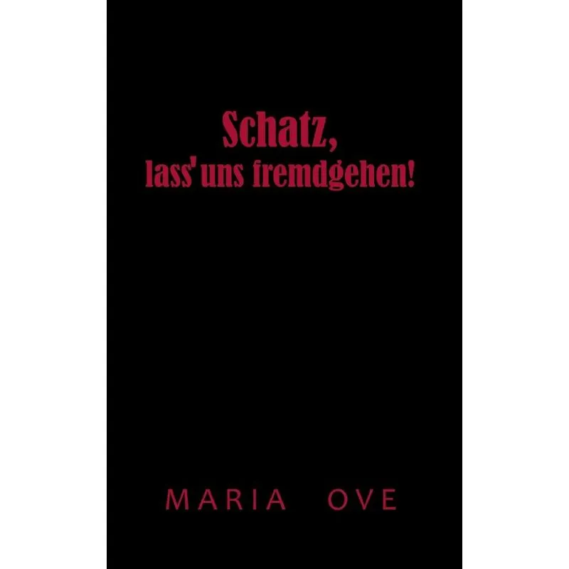Schatz, lass uns fremdgehen!