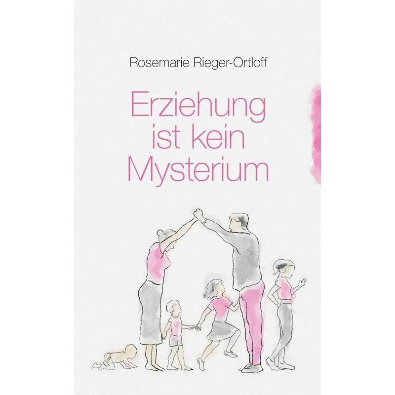 Erziehung ist kein Mysterium
