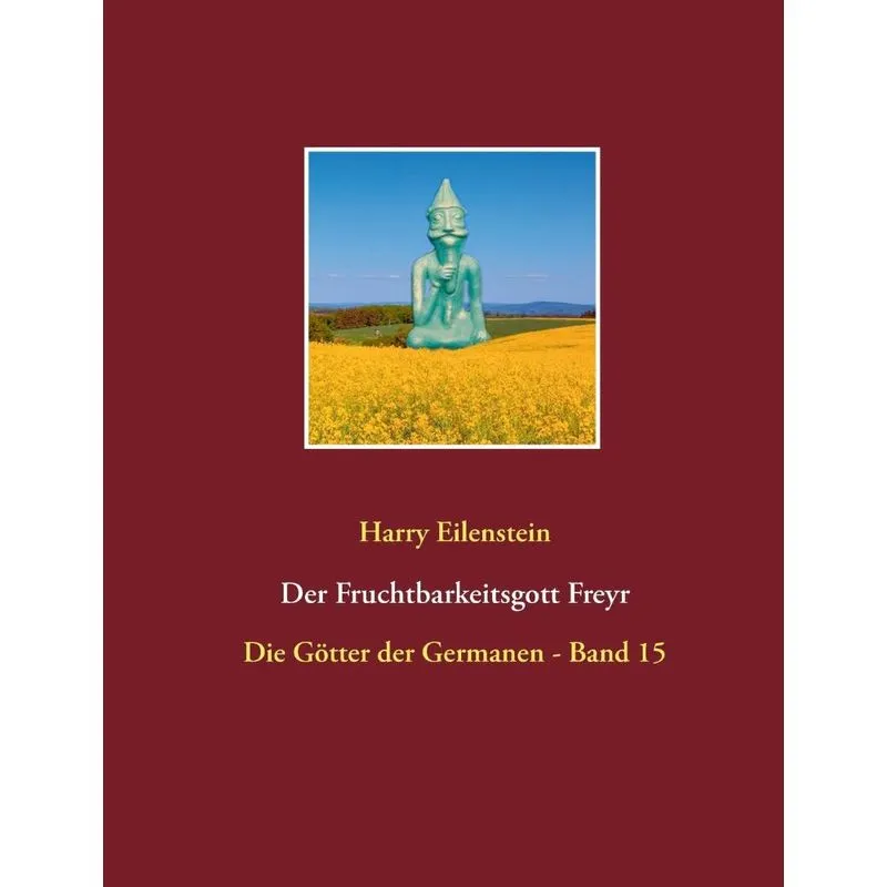 Der Fruchtbarkeitsgott Freyr