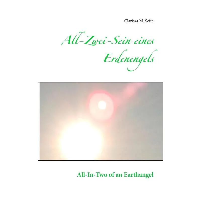 All-Zwei-Sein eines Erdenengels