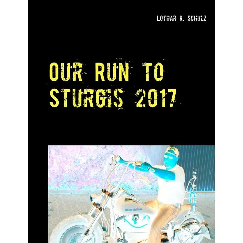 Our Run to Sturgis 2017