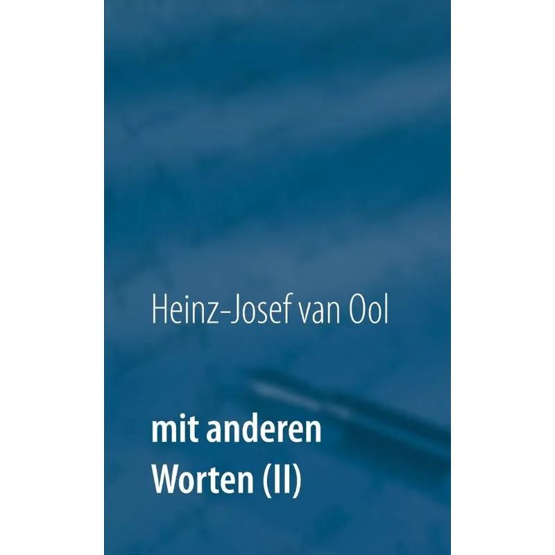 Mit anderen Worten (II)