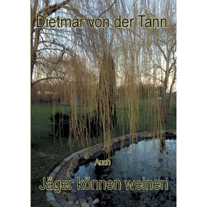 Auch Jäger können weinen