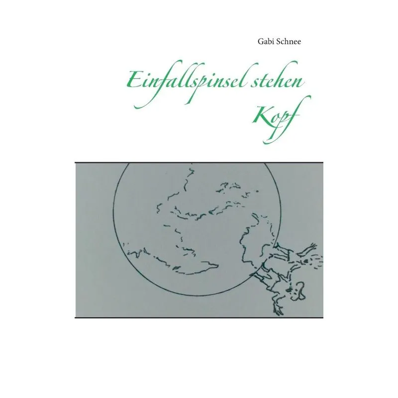 Einfallspinsel stehen Kopf