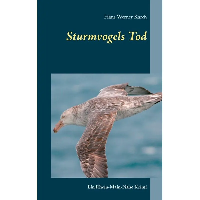 Sturmvogels Tod