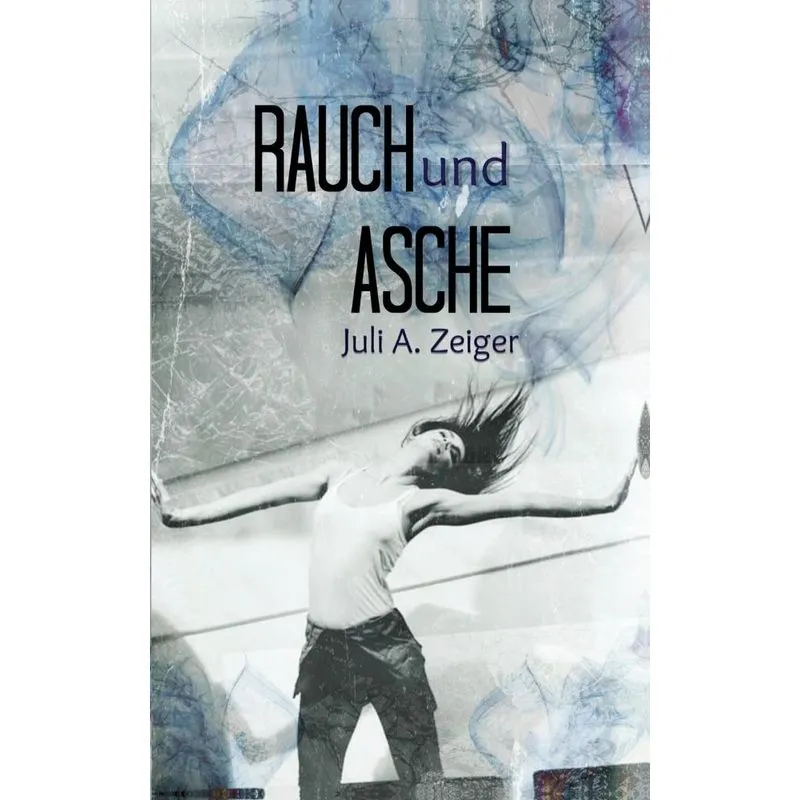 Rauch und Asche