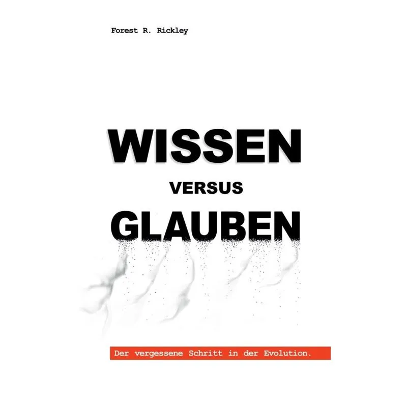 Wissen versus Glauben