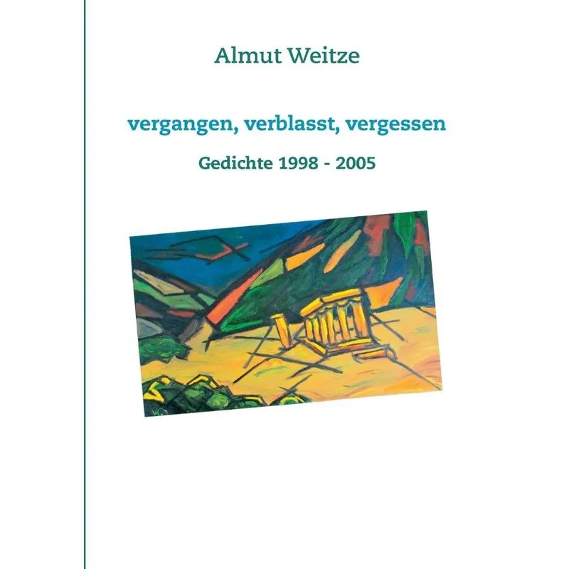 Vergangen, verblasst, vergessen