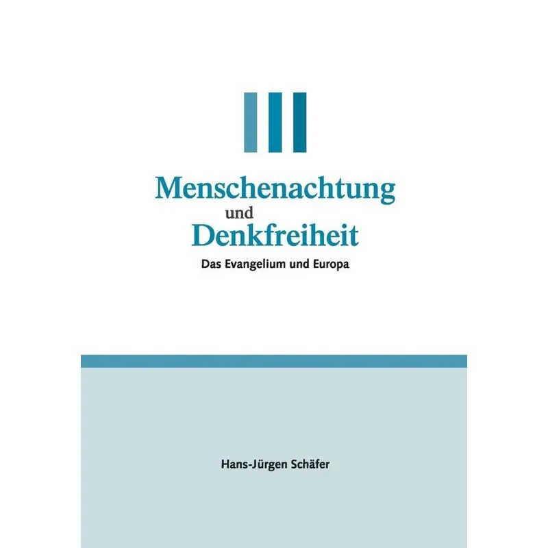 Menschenachtung und Denkfreiheit