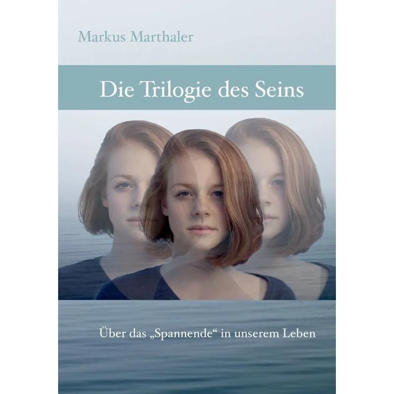 Trilogie des Seins
