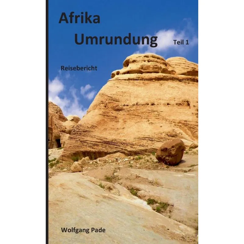 Afrika Umrundung Teil 1