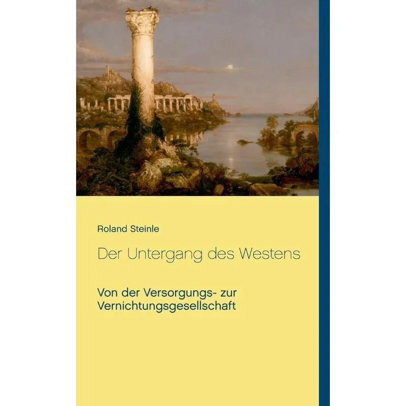 Der Untergang des Westens. Der Untergang des Westens