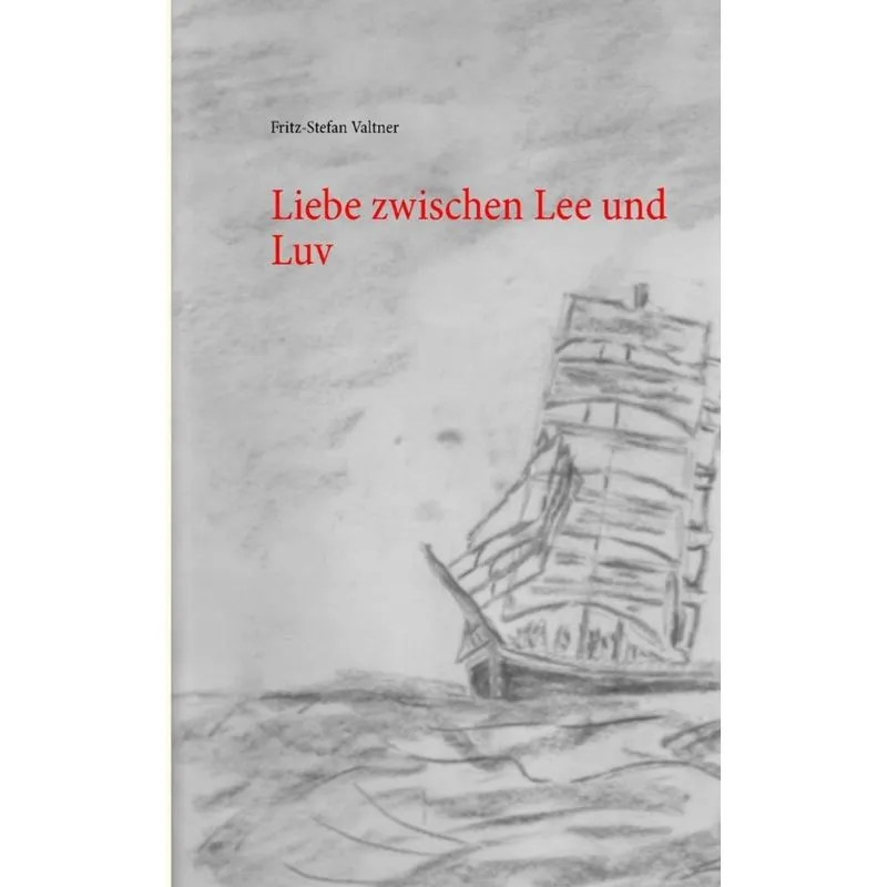 Liebe zwischen Lee und Luv