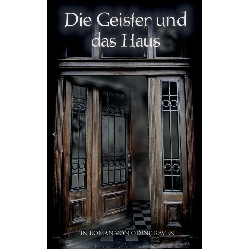 Die Geister und das Haus