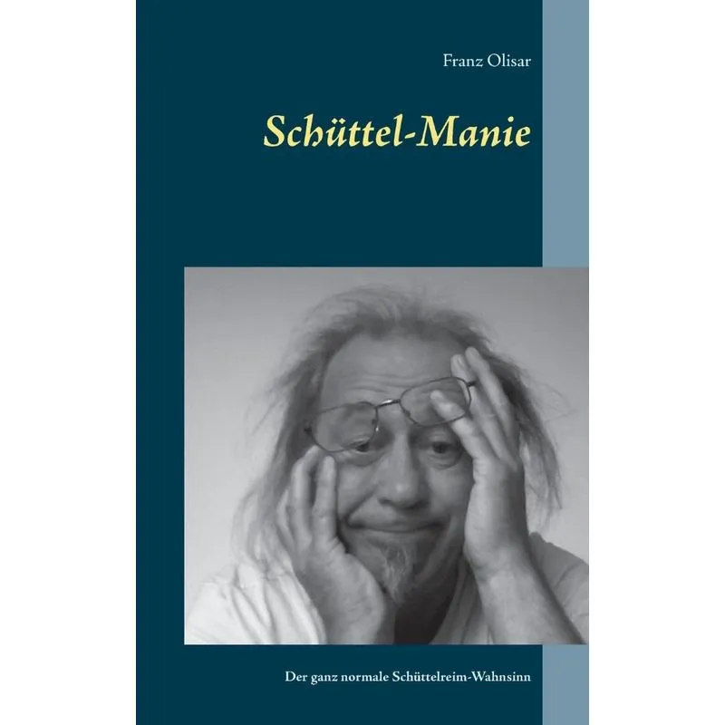 Schüttel-Manie