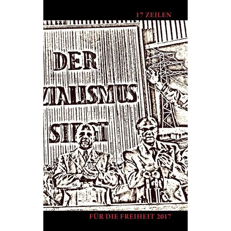 17 Zeilen für die Freiheit 2017